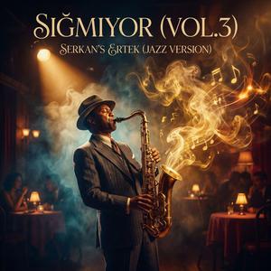 Sığmıyor - Vol.3(Jazz)