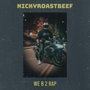 WE B 2 RAP (415 Mix)
