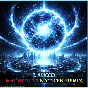 Magnitudo (NyTiGen Remix)
