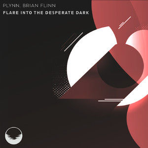Flare into the Desperate Dark (Extended Mix)