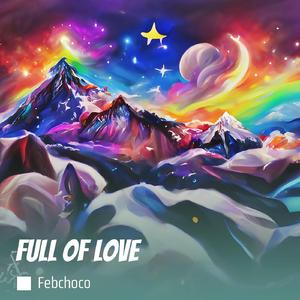 Full of Love