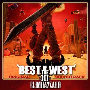 CLIMHAZZARD (Best Of The West III: Climhazzard Main Theme)