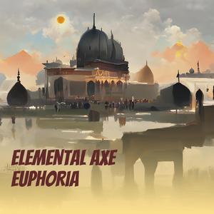 Elemental Axe Euphoria