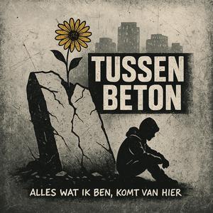 Tussen Beton (feat. AlwaysBeats)