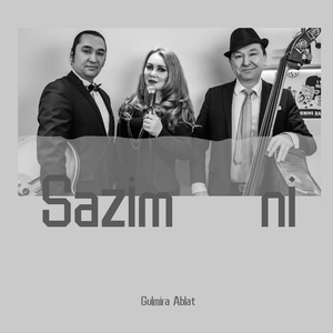 Sazim ni.Gulmira Ablat（翻自 Gulmira Ablat）