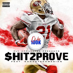 $hIT2PROVE (feat. GangstaComedian)