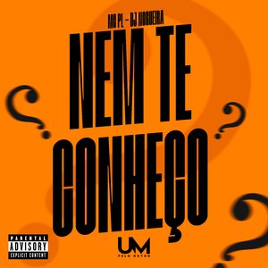 Nem Te Conheço