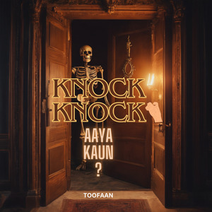 Knock Knock Aaya Kaun ?