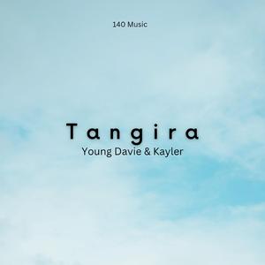Tangira (feat. Kayler)