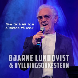 Men Bara Om Min Älskade Väntar