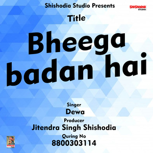 Bheega badan hai (Hindi Song)