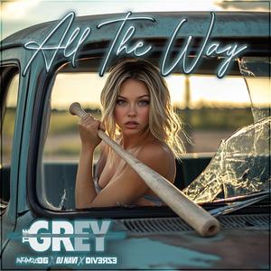 All The Way (feat. Infamous OG, Diverze & DJ Navi)