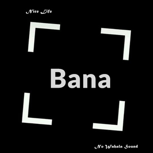 Bana