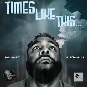 Times Like This (feat. Just Danielle)