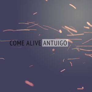 Come Alive