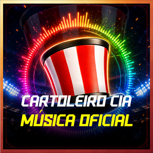 CARTOLEIRO CIA MÚSICA OFICIAL
