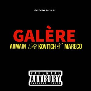 GALÈRE (feat. Kovitch & Mareco)