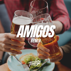 Amigos (Remix)