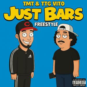 Just Bars (feat. TMT) (No hook)