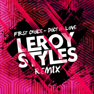 Doctor Love (Leroy Styles Remix)