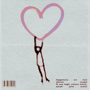 Happiness on Tick (feat. Sea High, Citizen Black & Sarah Jane Walsh) (Radio Edit)