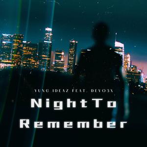 Night To Remember (feat. Devo3x)