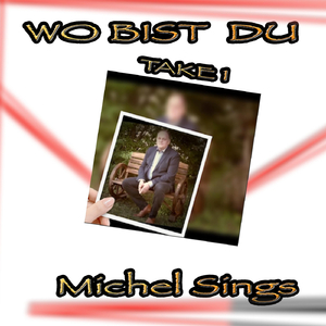 Wo Bist Du (Take1)