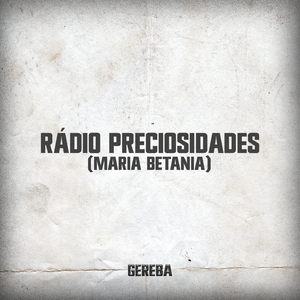 Rádio Preciosidades (Maria Betânia)