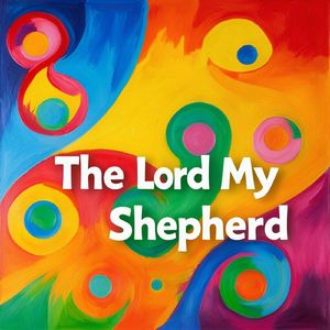 The Lord My Shepherd