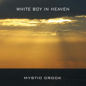 White Boy in Heaven