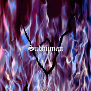 Subhuman