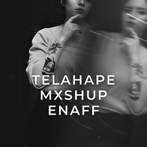 TELAHAPE MXSHUP ENAFF