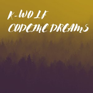 Codeine Dreams