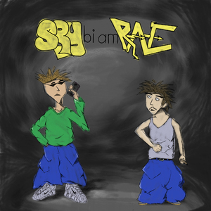 sorry bi am rave