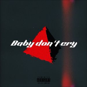 Baby don't cry