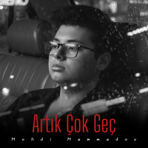 Artık Çok Geç