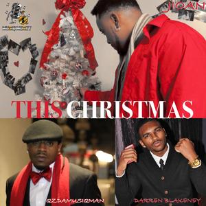 This Christmas (feat. Jioan P, Darren Blakeney & Qzdamusiqman)