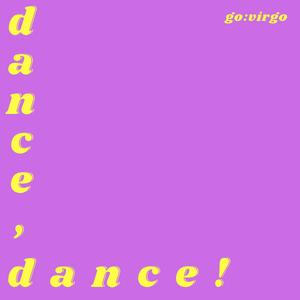 dance, dance!