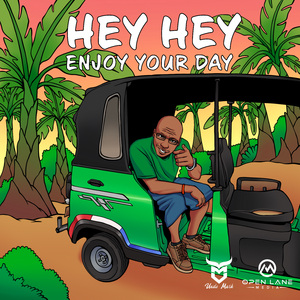 Hey Hey Enjoy Your Day