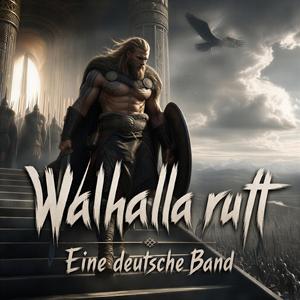 Walhalla ruft