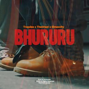 Bhururu (feat. TheGreat & Elmaxcity)
