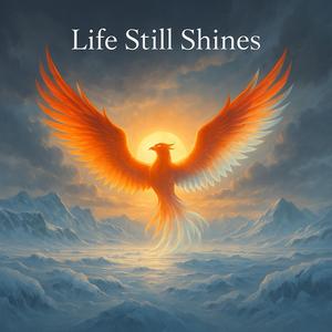 Life Still Shines