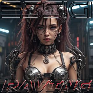 Raving