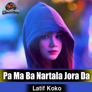 Pa Ma Ba Nartala Jora Da