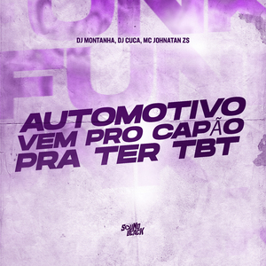Automotivo Vem pro Capão pra Ter Tbt