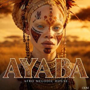 AYABA (Afro Melodic House)