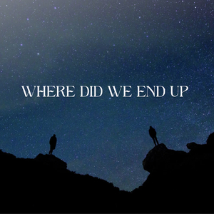 Where Did We End Up