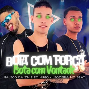 Bota Com Força Bota Com Vontade