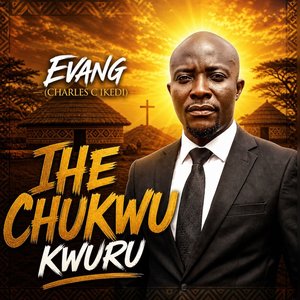 Ihe Chukwu Kwuru