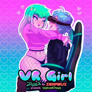 VRGirl (feat. IgikoPop)